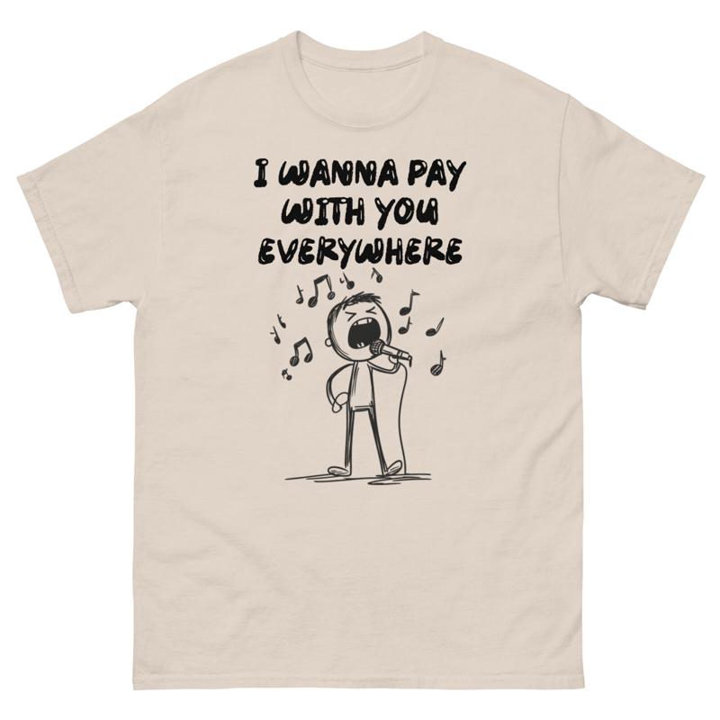 Commercial Printing & Graphics - Koszulka I Wanna Pay With You